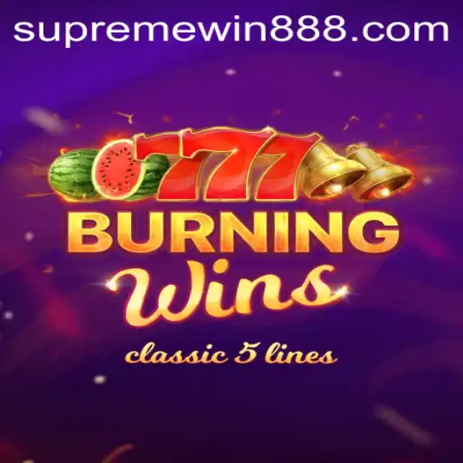 Mastering BurningWins: Explore Supreme Win 88 Features, Rules, and Strategies