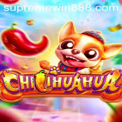 Exploring the Exciting World of CHILIHUAHUA and Supreme Win 88