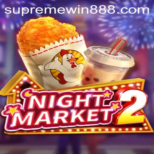Exploring the Thrills of NightMarket2 and Supreme Win 88