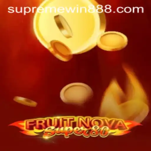 FruitNovaSuper80: Unravel the Supreme Win 88 Experience