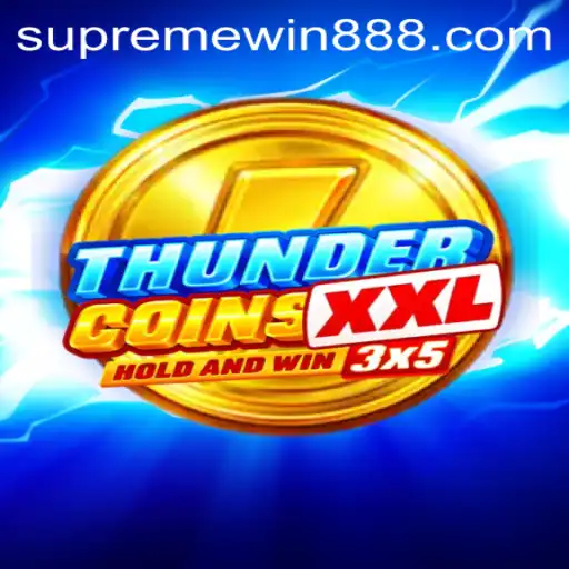 ThunderCoinsXxl: A Thrilling Journey into the World of Supreme Win 88